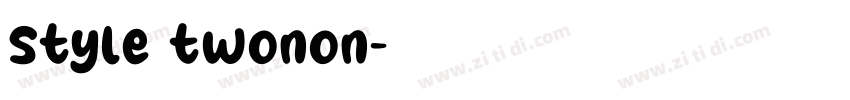 style twonon字体转换